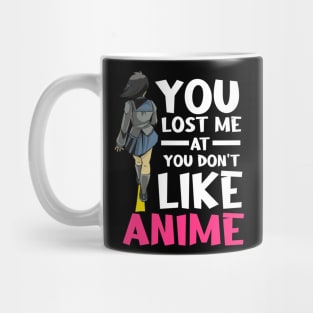 You Lost Me Anime Manga Cosplay Otaku Anime Mug